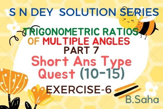 TRIGONOMETRIC RATIOS OF MULTIPLE ANGLES (Part-7)