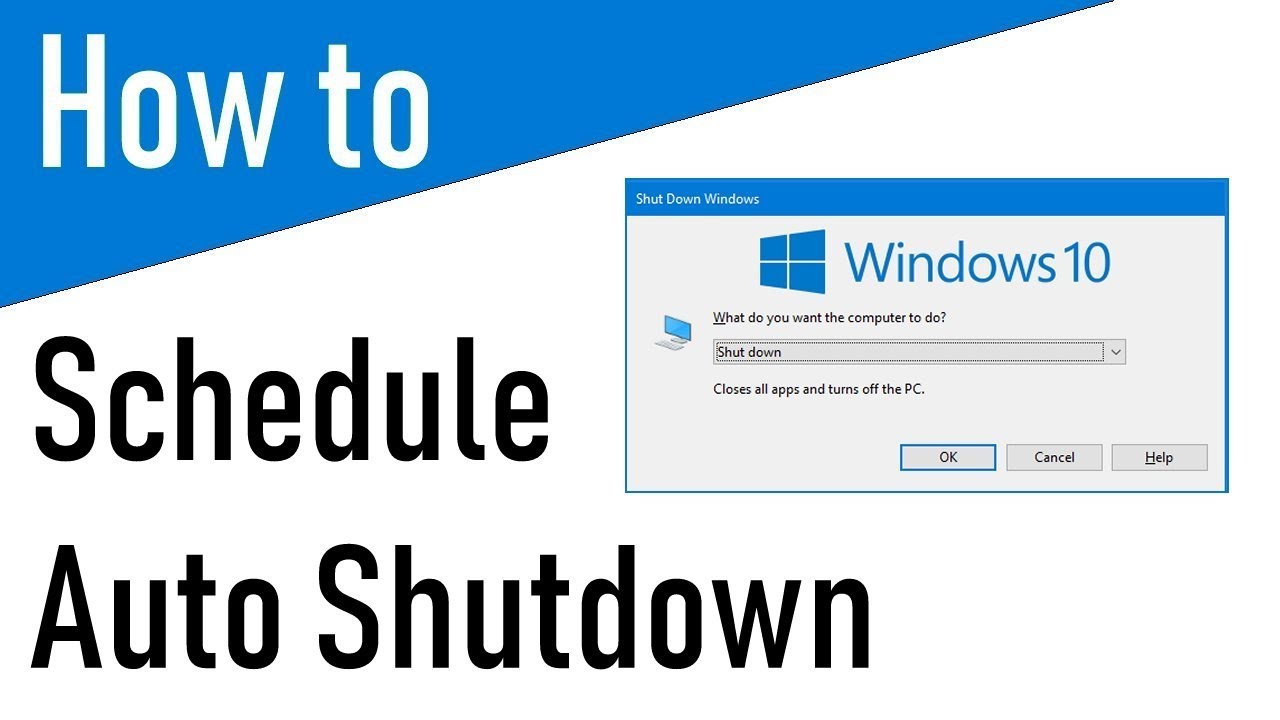 How to schedule Automatic Shutdown in Windows 10 Easily HOW TOs