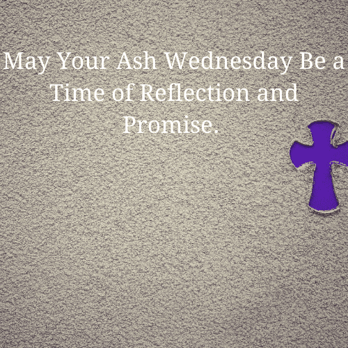 15 Best quotes for ash wednesday and history of ash wednesday,why is