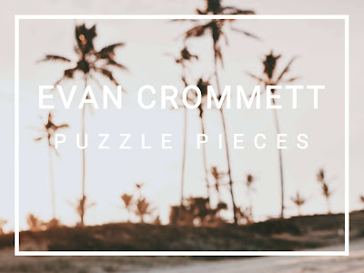 Lirik Lagu Puzzle Pieces – Evan Crommett - Obrolanku.com