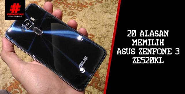 Alasan Pilih ASUS Zenfone 3