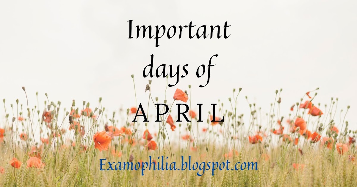 Important Days of April Examophilia