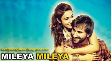 Happy Ending - Mileya Mileya Hindi Lyrics Sung By Rekha Bhardwaj, Jigar Saraiya, Priya Saraiya starring Saif Ali Khan, Ileana D’Cruz
