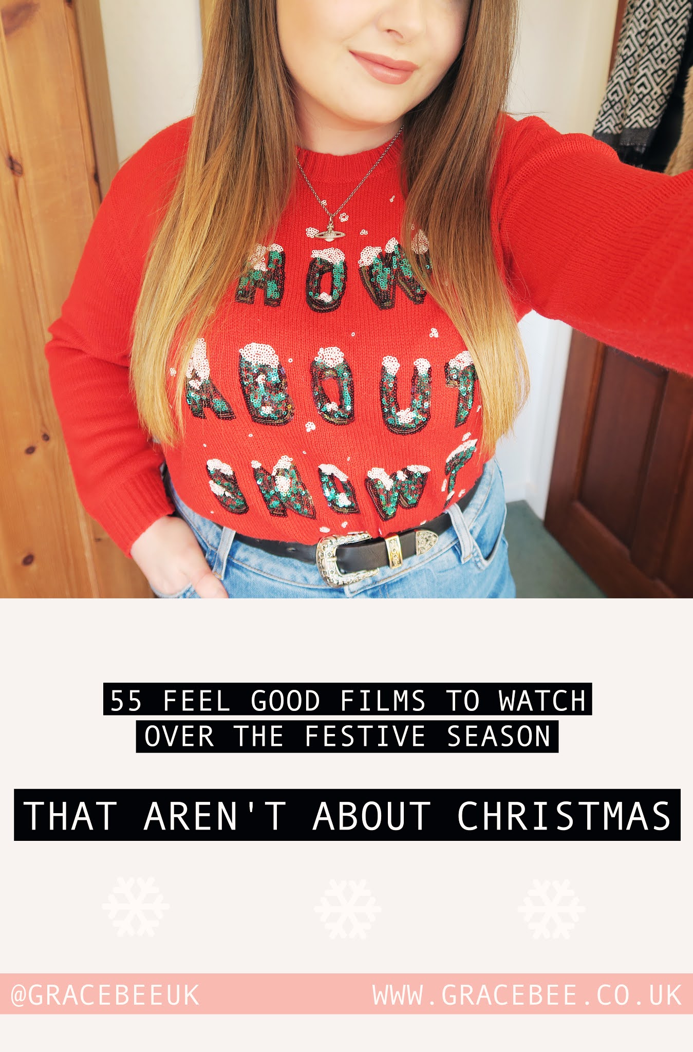 55 FEEL GOOD FILMS TO WATCH OVER THE FESTIVE SEASON THAT AREN'T ABOUT 