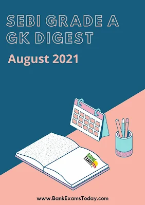 SEBI Grade A GK Digest: August 2021
