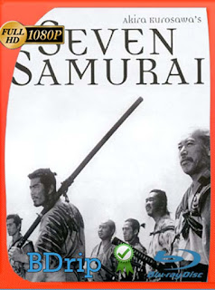 Shichinin no Samurai (Seven Samurai) (1954) BDRIP 1080p Latino [GoogleDrive] SXGO