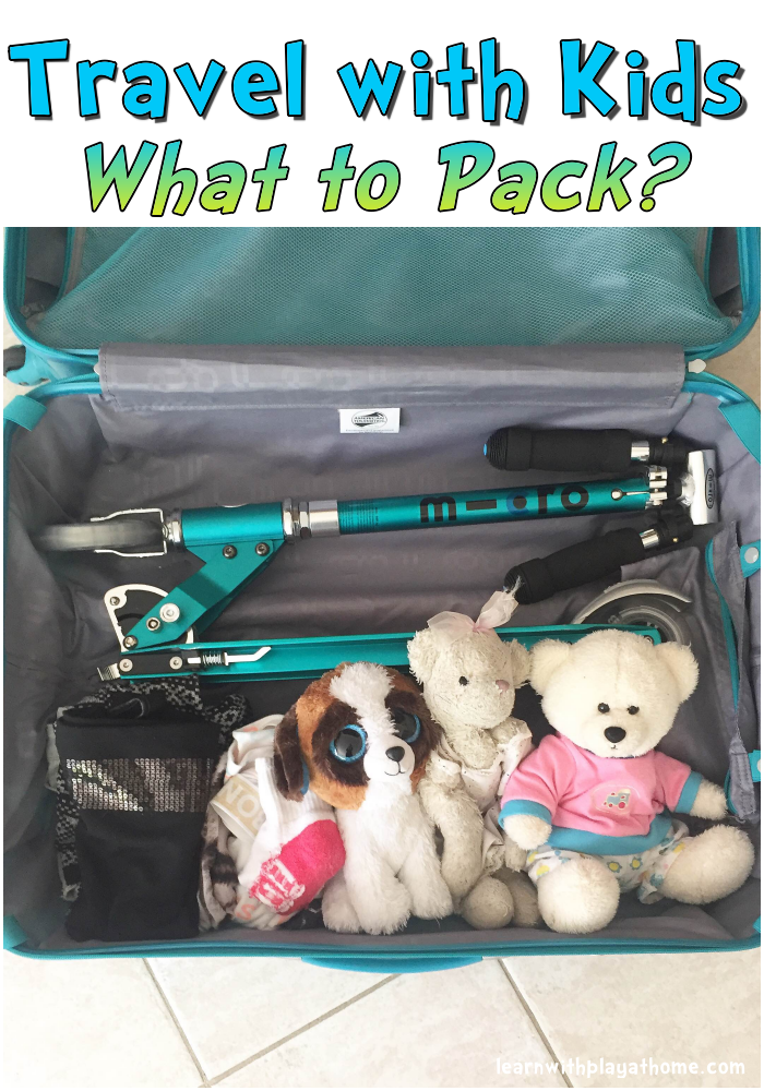 Learn With Play At Home Travel With Kids What To Pack