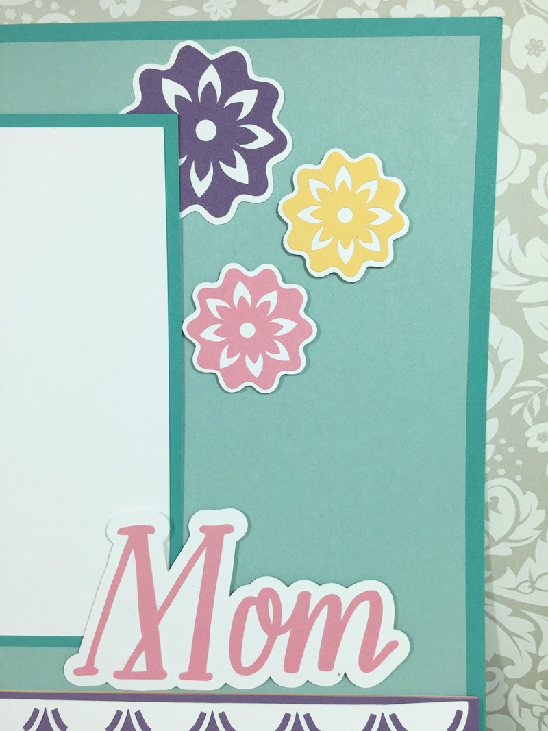 Courtney Lane Designs Cricut Mother's Day Scrapbook Layout