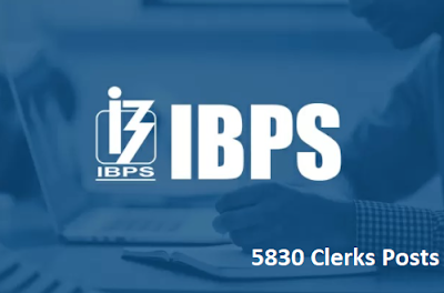IBPS Recruitment 2021 - 5830 Clerks Vacancies