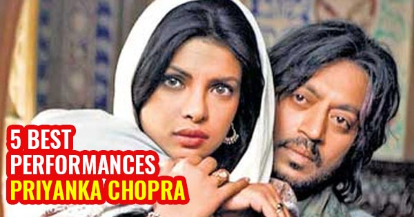 priyanka chopra best performance bollywood actress