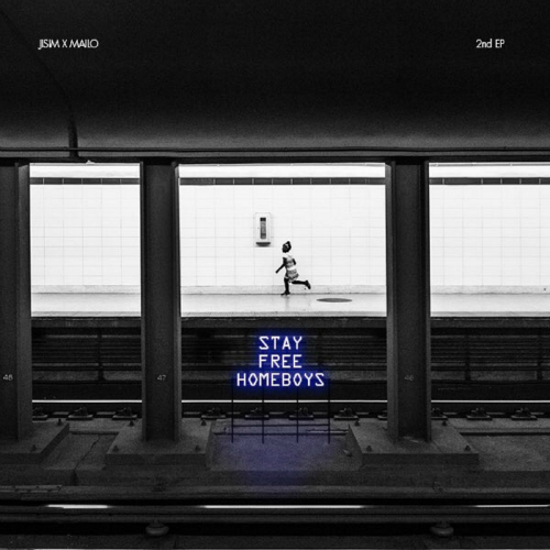 Jisim, Mailo – Stay Free Homeboys – EP