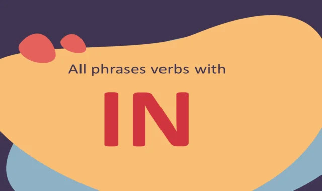 All Phrasal verbs of IN