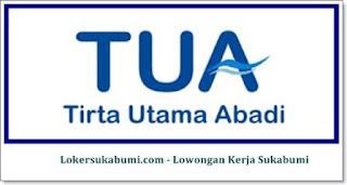Lowongan Kerja PT Tirta Utama Abadi (Distributor AQUA) Sukabumi Lowongan Kerja PT Tirta Utama Abadi (Distributor AQUA) Sukabumi