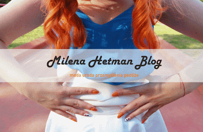 Milena Hetman Blog