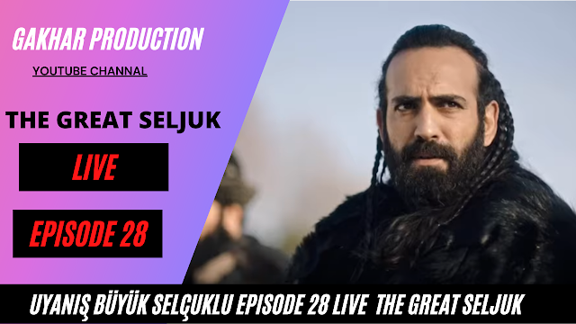  Uyanış Büyük Selçuklu 28 LIVE Bölüm🏹 The Great Seljuk episode 28 Live