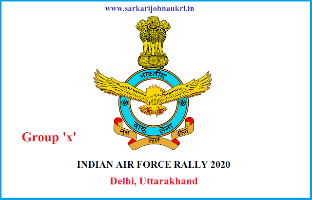 Indian Air Force Delhi Invites Application For Group 'X' Unmarried Male Candidates In Recruitment Rally 2020