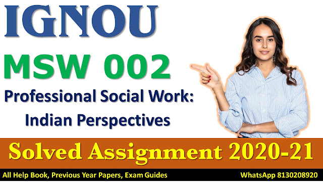 MSW 002 Solved Assignment 2020-21, IGNOU Solved Assignment 2020-21, MSW 002