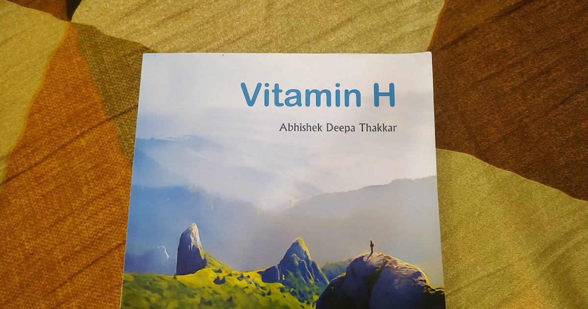 Book Review: Vitamin H By Abhishek Deepa Thakkar