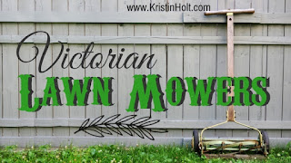 Kristin Holt | Victorian Lawn Mowers