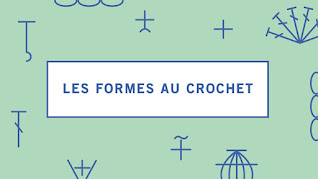 Les formes au crochet, crochet shapes