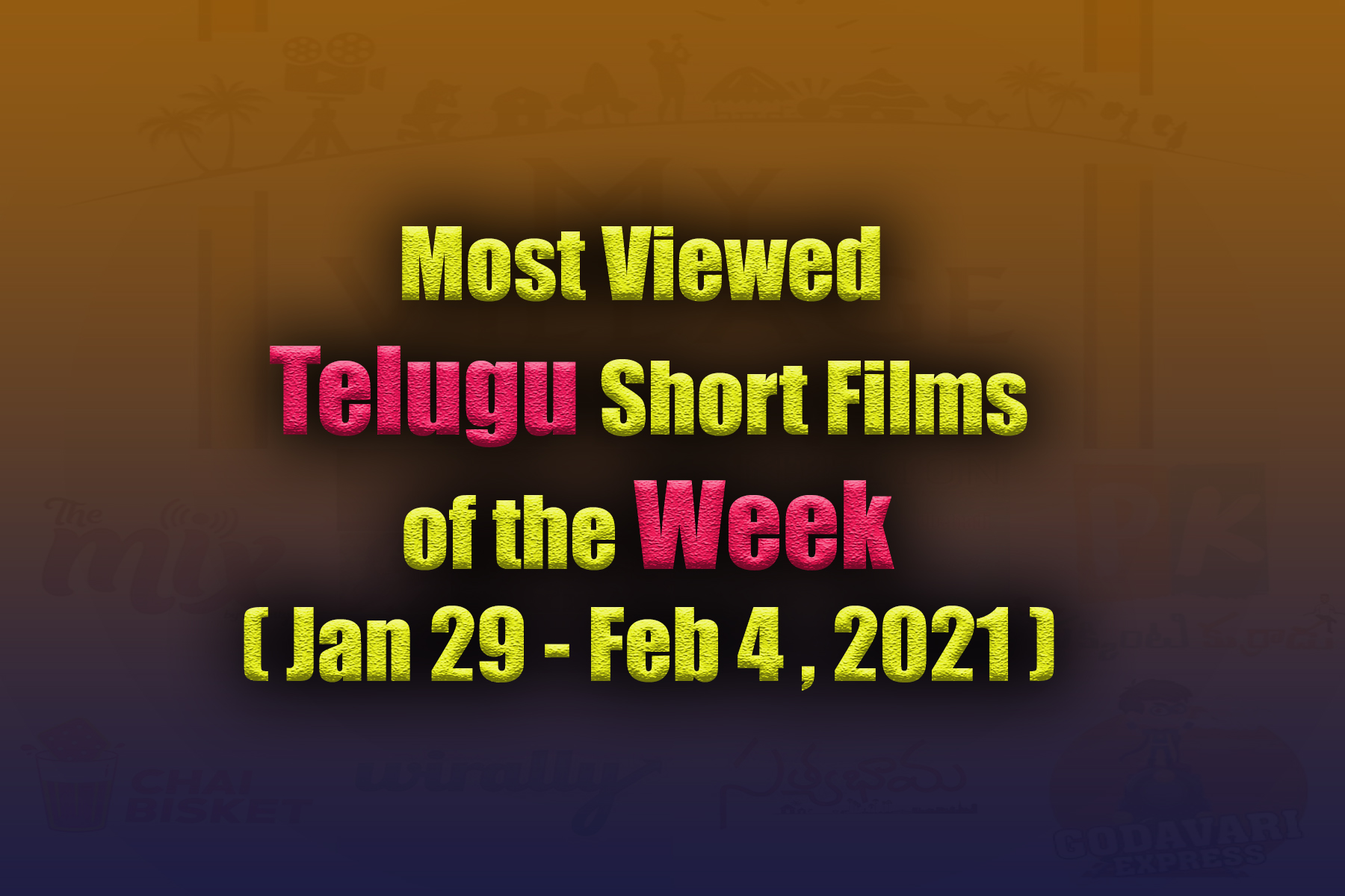 Most Viewed Telugu Short Films Of The Week (Jan 29 - Feb 4, 2021