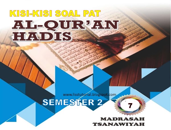 Kisi-kisi Soal PAT Al-Qur'an Hadis Kelas 7 SMP/MTs Kurikulum 2013