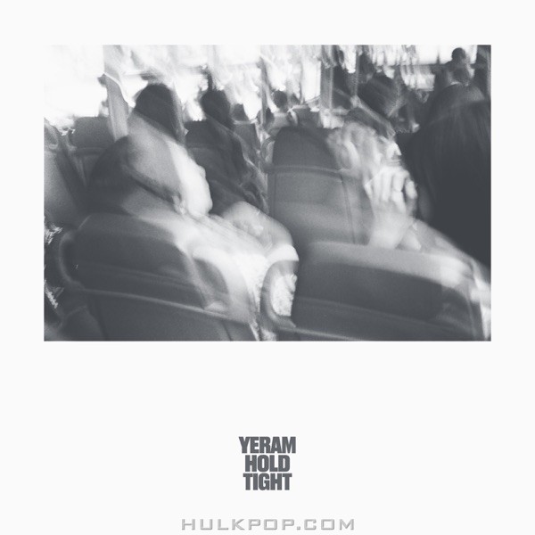 Ye Ram – Hold Tight – Single