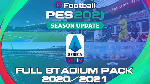 Pes 2021 Full Serie A Tim Stadium Pack 2020 2021 Kazemario Evolution