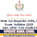  GPSC State Tax Inspector (STI), Class-3 Exam  Syllabus 2021 || Advt. GPSC 139/2020-21