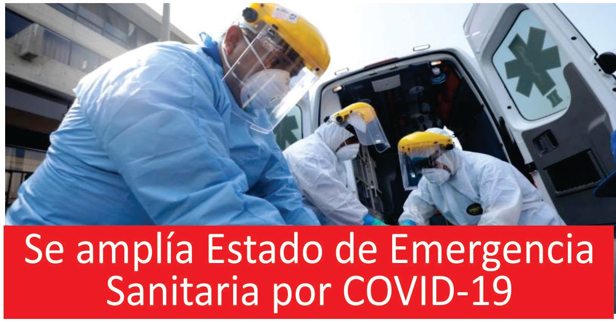 Se amplía el Estado de Emergencia Sanitaria en el Perú EL RINCÓN DE