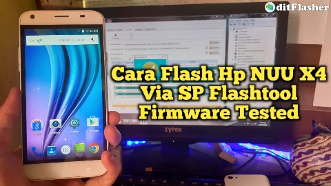 Cara Flash Hp Nuu Model X4 Via Sp Flash Tool Firmware Tested Ditflasher
