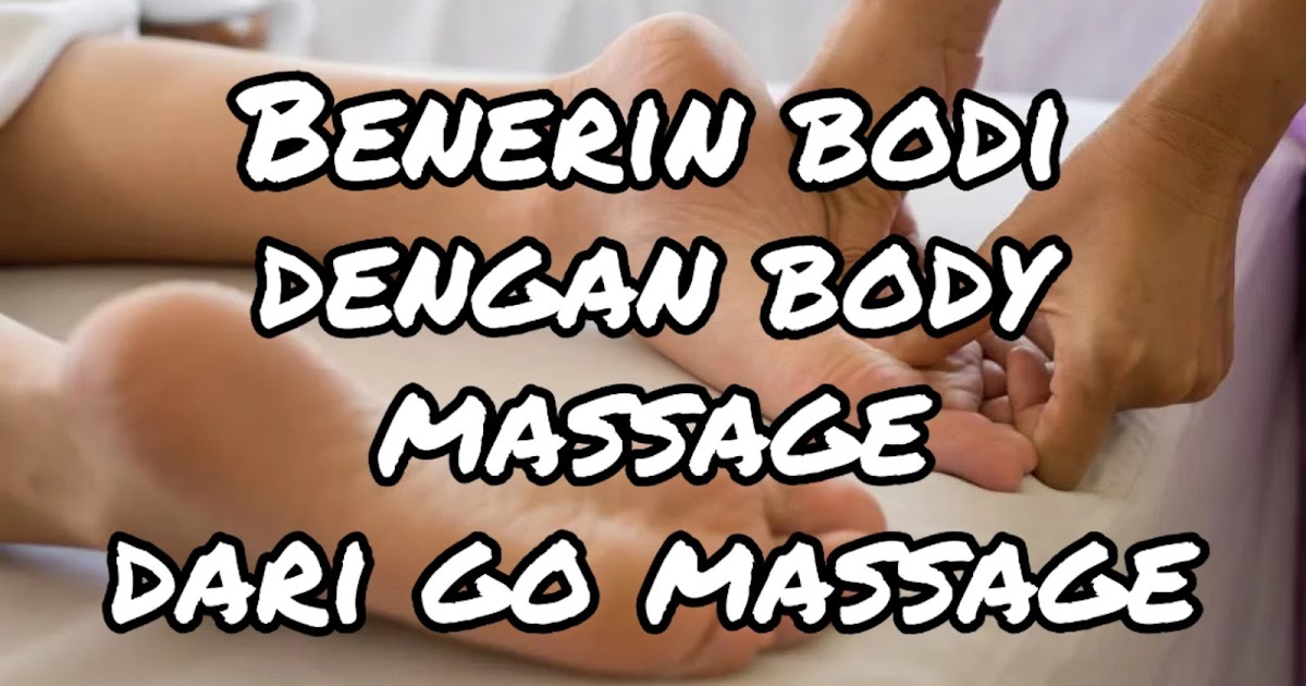 Benerin bodi dengan body massage dari Go Massage Ardiba Sefrienda's Story