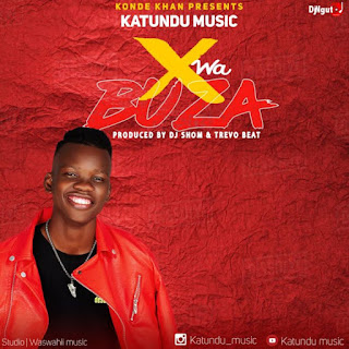 AUDIO | Katundu Music – X WA BUZA | Download New song
