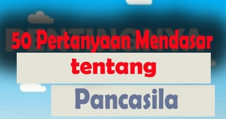 soal pancasila sebagai ideologi negara soal pancasila sebagai ideologi negara