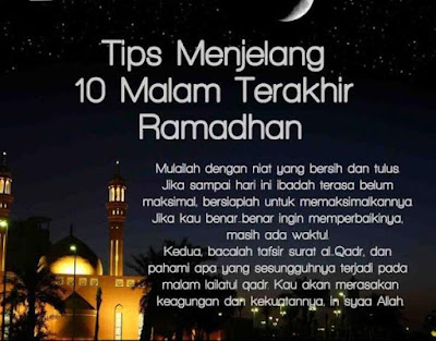 Tips Menjelang 10 Malam Terakhir Ramadhan