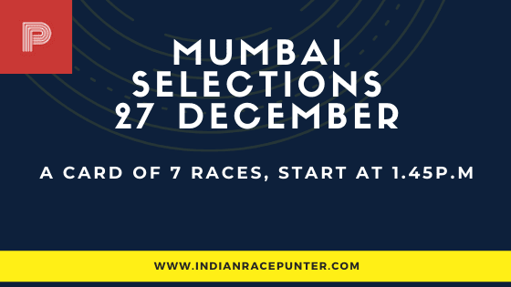 Mumbai Race Selections 27 December