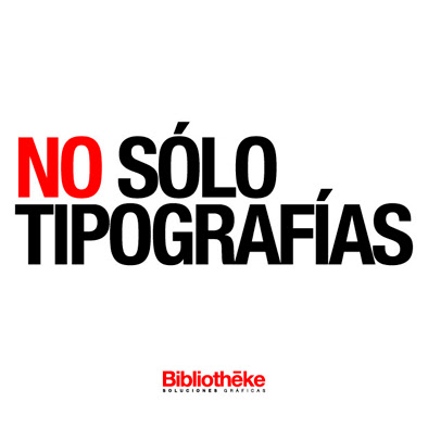 No sólo Tipografías.