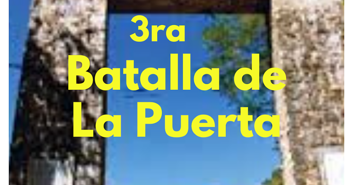 En Batallas 16 marzo 1818 3ra Batalla de La Puerta, Venezuela