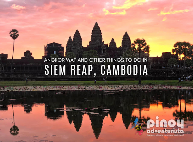Top Best Things To Do in Angkor Wat Siem Reap Cambodia