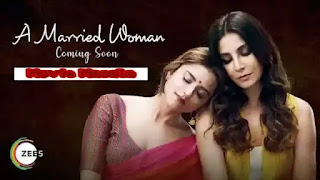 A Married Woman Zee5 AltBalaji webseries Story Cast Review