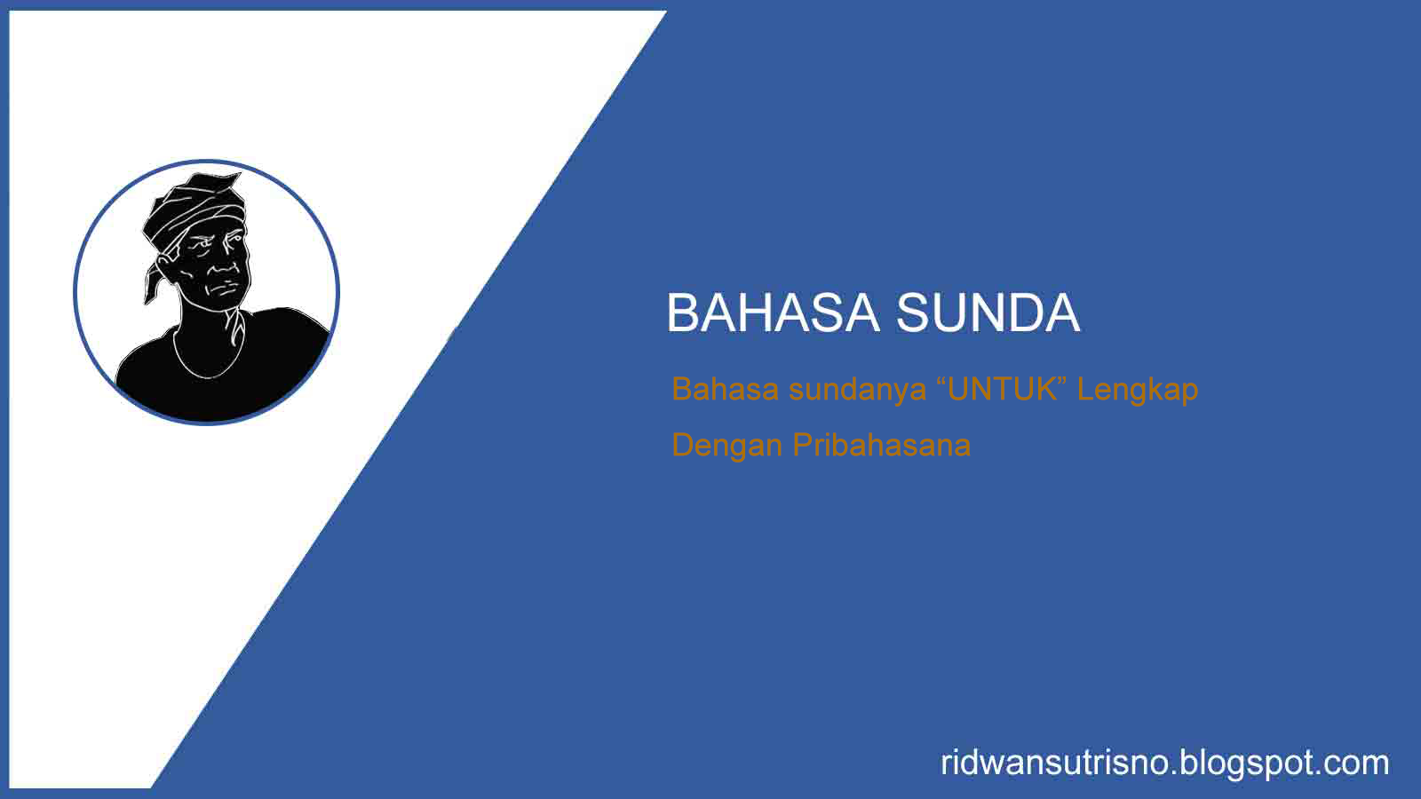 Bahasa Sundanya "Untuk" Lengkap Dengan Contoh Pribahasa