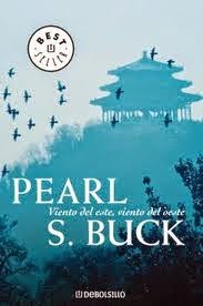 Viento del este, viento del oeste, de Pearl Buck.