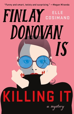 Review: Finlay Donovan is Killing It by Elle Cosimano