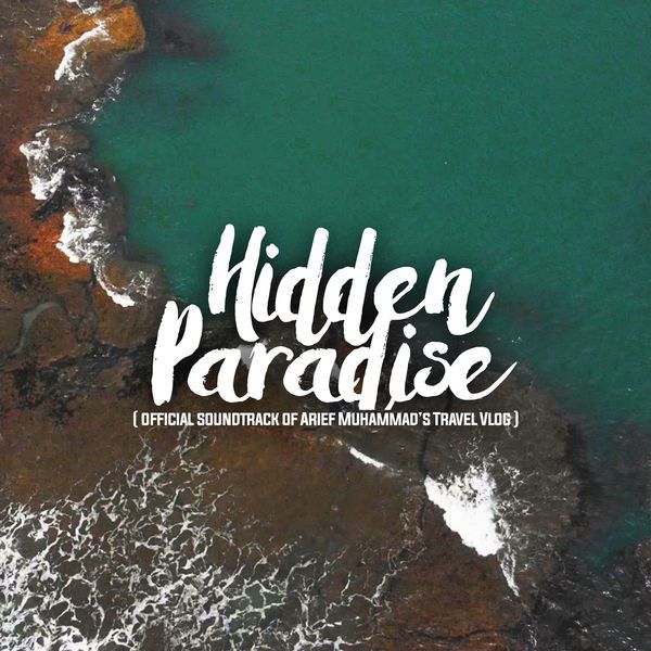 Eka Gustiwana - Hidden Paradise (feat. Prince Husein & Yessiel Trivena)
