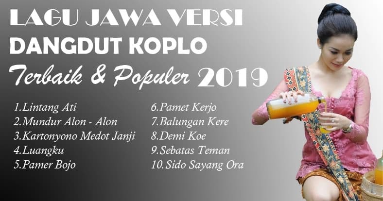 Kumpulan Lagu Dangdut JAWA Mp3 KOPLO Terbaru Download 2019 ...