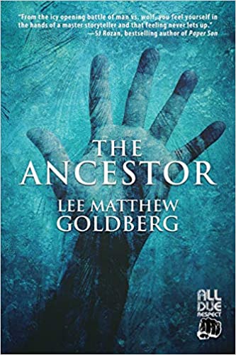 Blog Tour, Review & Giveaway: The Ancestor by Lee Matthew Goldberg