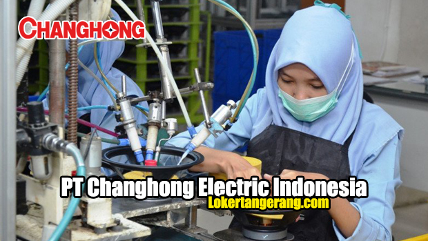 PT Changhong Electric Indonesia PT Changhong Electric Indonesia