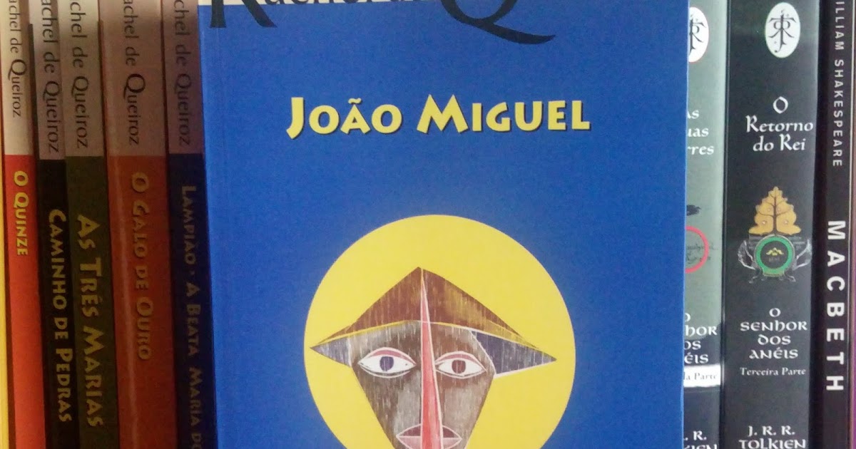 Eu mesmo Impressões de Leitura João Miguel (Rachel de Queiroz) Eu mesmo Impressões de Leitura João Miguel (Rachel de Queiroz)