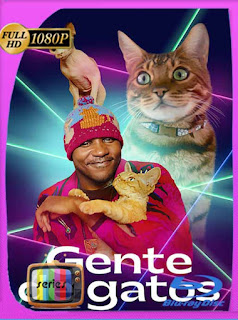 Gente de gatos (Cat People) (2021) Temporada 1 HD [1080p] Latino [GoogleDrive] PGD