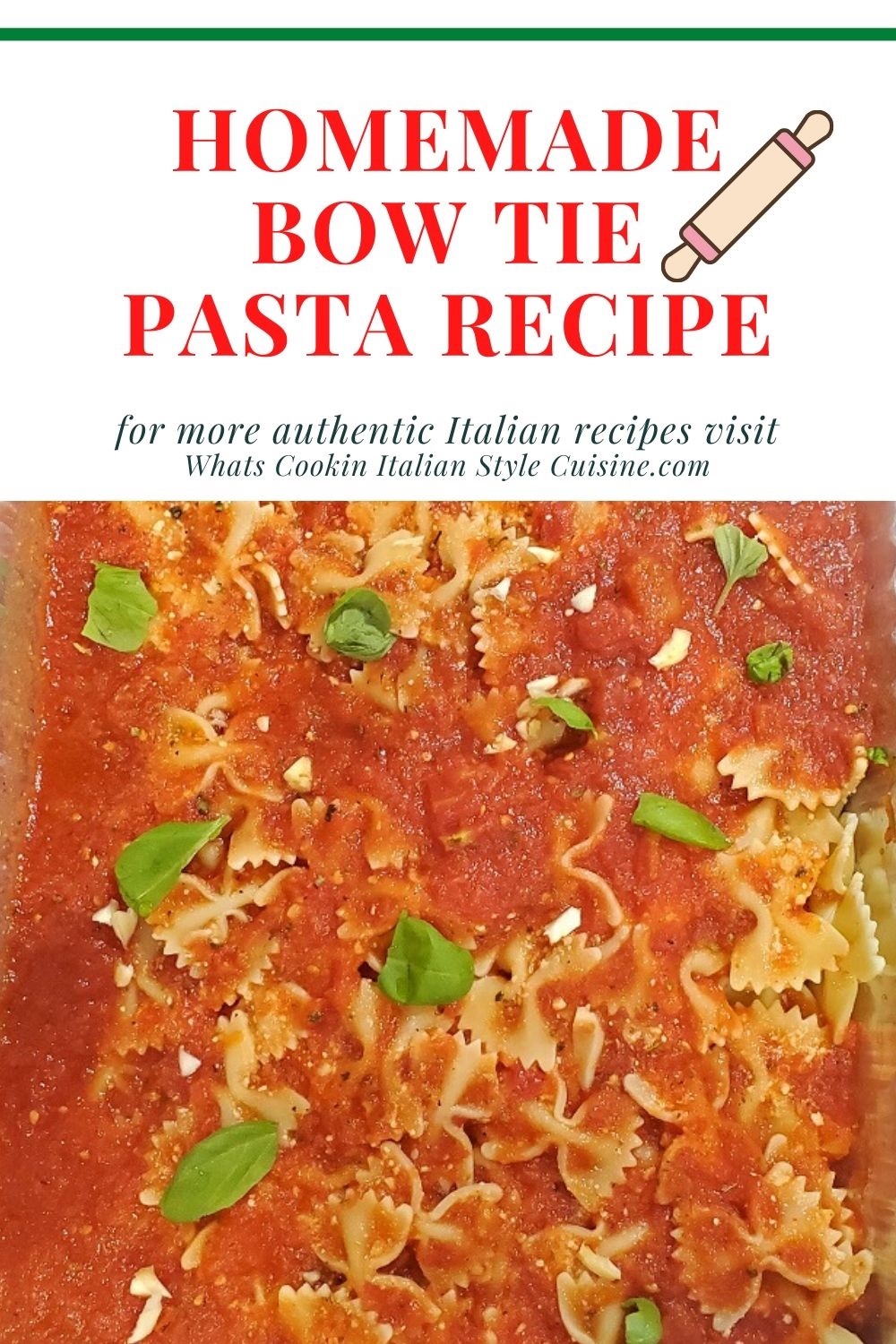 Homemade Bow Tie Pasta Recipe What's Cookin' Italian Style Cuisine